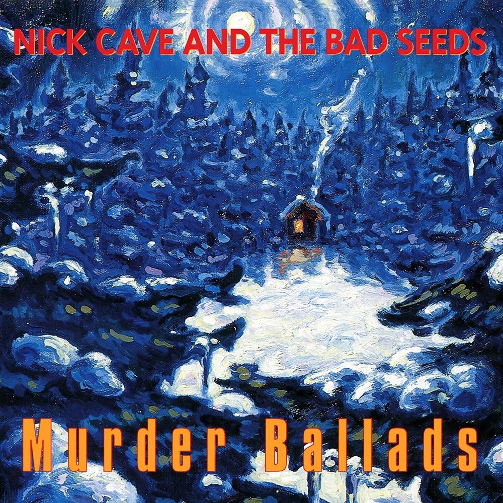 "All Things Move Toward Their Ends": The Murder Ballads of Nick Cave and the Bad Seeds
